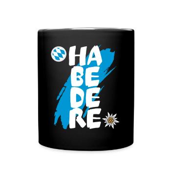 Bayern Habedere Lustig Bayerisch Humor - Tasse einfarbig - Schwarz - Vorne