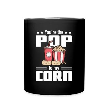 Lustiger Popcorn Spruch - Pop To My Corn - Tasse einfarbig - Schwarz - Vorne