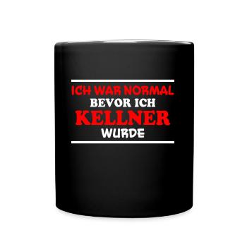 Kellner Spruch Restaurant Lustige Kellner Geschenk - Tasse einfarbig - Schwarz - Vorne