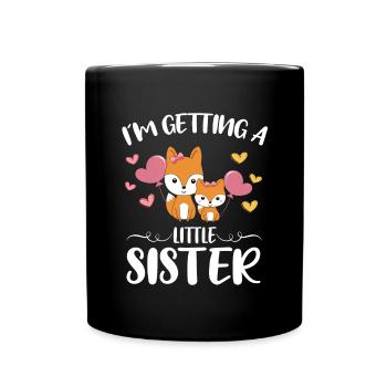 Cute Foxes I ́m Getting A Little Sister Girls - Full Colour Mug - black - Front