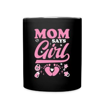 Maman dit fille Baby Shower sexe révéler cadeau - Mug uni - noir - Devant