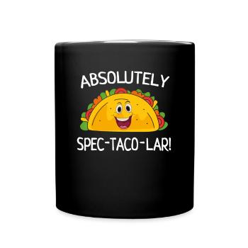 Spectacolar Pun Tacos For Taco Tuesday - Full Colour Mug - black - Front