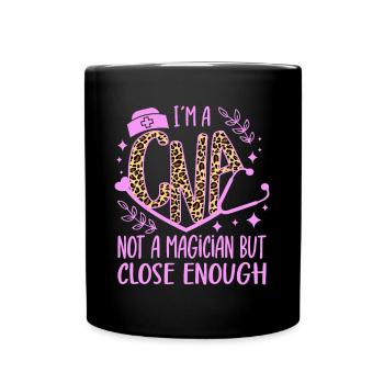 CNA Nursing Quotes Funny Nurse Lovers Cute CNA - Full Colour Mug - black - Front