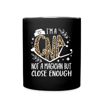 CNA Nursing Quotes Certified Nurse Assistant Gifts - Tasse einfarbig - Schwarz - Vorne