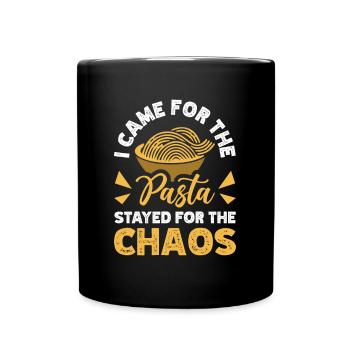 Came For Pasta Stayed For Chaos Italian Cuisine - Full Colour Mug - black - Front