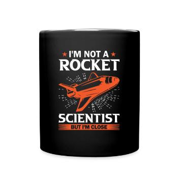 Raumfahrtingenieur Rocket Scientist Mais je suis proche - Mug uni - noir - Devant