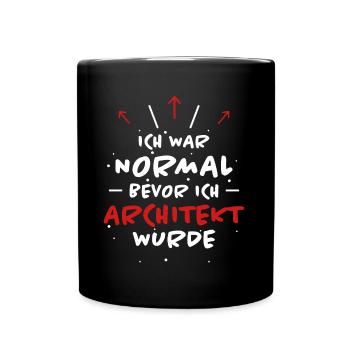 Architekt Spruch Architektur Architekt Geschenk - Tasse einfarbig - Schwarz - Vorne