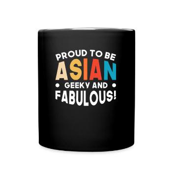 Proud to be Asian geek and fabulous - Full Colour Mug - black - Front