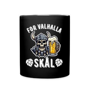 For Valhalla - SKAL - Prost Wikinger Bier - Tasse einfarbig - Schwarz - Vorne