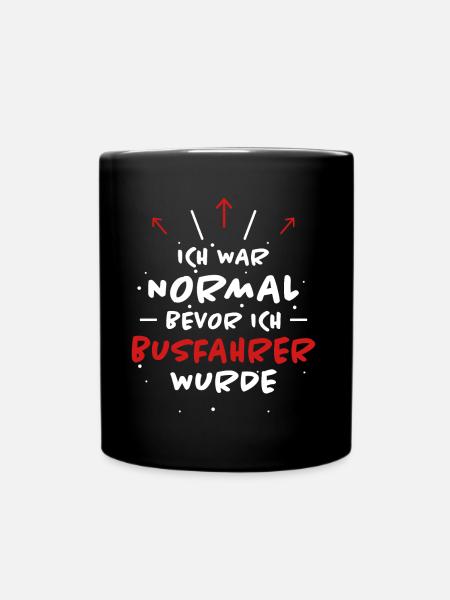 Busfahrer Spruch Beruf Lustiges Busfahrer Geschenk - Tasse einfarbig - Schwarz