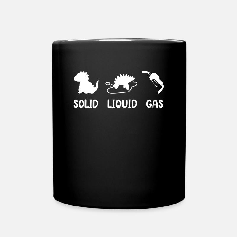 Solid Liquid Gas Dinosaurier Brennstoff Evolution - Tasse einfarbig - Schwarz