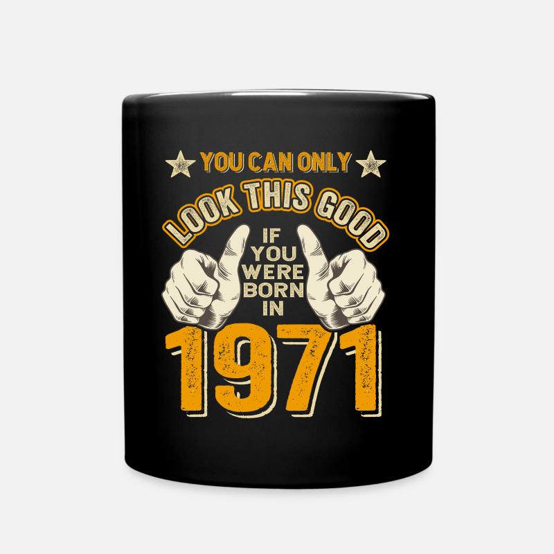 Anniversaire 1971 Né en 1971 né en 1971 - Mug uni - noir