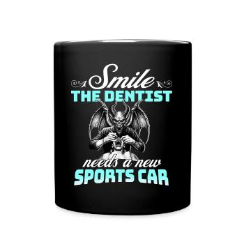 Dentist Smile Sarcasm Dentist - Full Colour Mug - black - Front