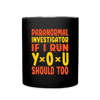 Si Ghost Hunter Run, vous devriez aussi cadeau paranormal - Mug uni - noir - Devant