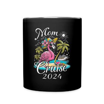 Mom Cruise 2024 - Tasse einfarbig - Schwarz - Vorne
