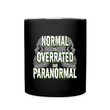 Normal Is Overrated Paranormal Ghost Investigator - Mug uni - noir - Devant