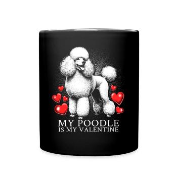 My Poodle Is My Valentine - Tasse einfarbig - Schwarz - Vorne