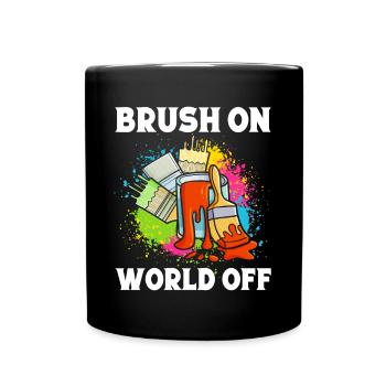 Funny Art Painter Brush On World Off Drawing Gift - Full Colour Mug - black - Front