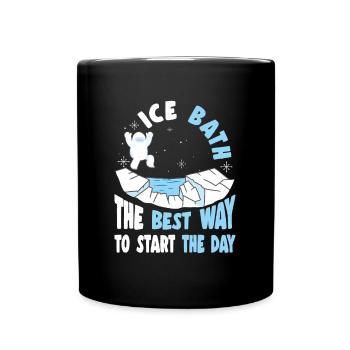 Ice Water The Best Way To Start The Day Gift idea - Tasse einfarbig - Schwarz - Vorne