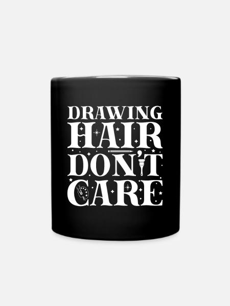 Funny Artist Painter Drawing Hair Don ́t Care Gift - Full Colour Mug - black