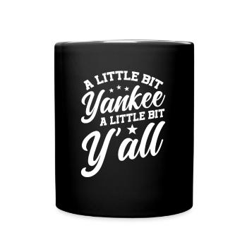 A little bit of Yankee, a little bit of all of you - Full Colour Mug - black - Front