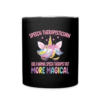 Speech Therapisticorn like a normal Therapist gift - Full Colour Mug - black - Front