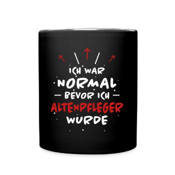 Altenpfleger Spruch Lustiges Altenpfleger Geschenk - Tasse einfarbig - Schwarz - Vorne