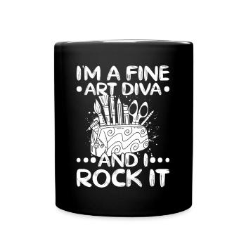 Funny Art Painter Art Diva & I Rock It Drawing - Tasse einfarbig - Schwarz - Vorne