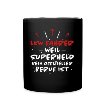 LKW Fahrer Spruch Job Lustiges LKW Fahrer Geschenk - Tasse einfarbig - Schwarz - Vorne