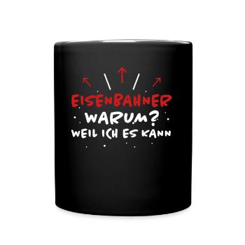 Eisenbahner Spruch Lokführer Eisenbahner Geschenk - Tasse einfarbig - Schwarz - Vorne