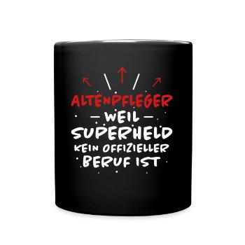 Altenpfleger Spruch Lustiges Altenpfleger Geschenk - Tasse einfarbig - Schwarz - Vorne