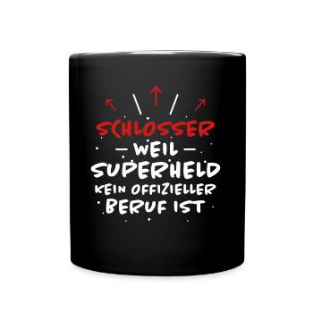 Schlosser Spruch Beruf Lustiges Schlosser Geschenk - Tasse einfarbig - Schwarz - Vorne