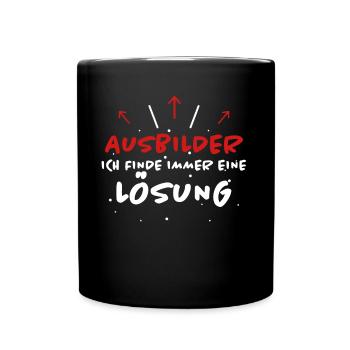 Ausbilder Spruch Beruf Lustiges Ausbilder Geschenk - Tasse einfarbig - Schwarz - Vorne