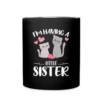 Cute Cat I´m Having A Little Sister Girls - Tasse einfarbig - Schwarz - Vorne