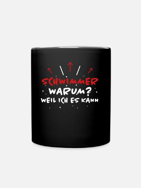 Schwimmer Spruch Sport Lustiges Schwimmer Geschenk - Tasse einfarbig - Schwarz