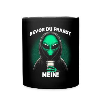 Bevor Du Fragst Nein - Tasse einfarbig - Schwarz - Vorne