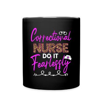 Infirmière correctionnelle Do It Fearless Nursing Gifts - Mug uni - noir - Devant