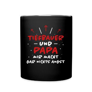 Tiefbauer Spruch Beruf Lustiges Tiefbauer Geschenk - Tasse einfarbig - Schwarz - Vorne