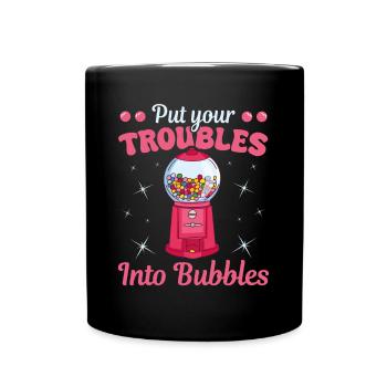 Troubles Into Bubbles Chewing Gum Nostalgia - Tasse einfarbig - Schwarz - Vorne
