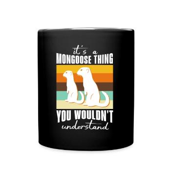Mongoose Sayings - Full Colour Mug - black - Front