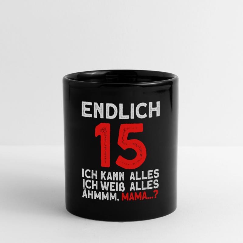Finally 15 I can do everything I know everything Full Colour Mug