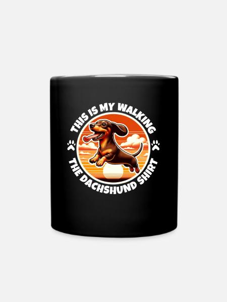 Lustige Dackel Sprüche - Tasse einfarbig - Schwarz