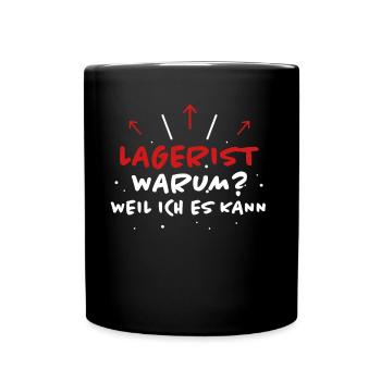 Lagerist Spruch Logistik Lustige Lagerist Geschenk - Tasse einfarbig - Schwarz - Vorne
