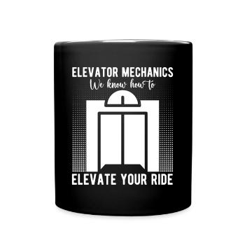 Funny Elevator Mechanic We Know How To Elevate - Tasse einfarbig - Schwarz - Vorne