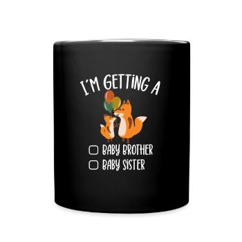 Getting A Baby Brother Baby Sister Fox - Tasse einfarbig - Schwarz - Vorne