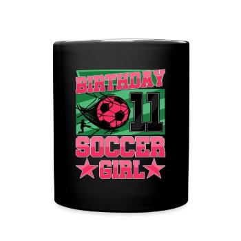 11th birthday Girl Soccer 11 Years Old Gifts - Tasse einfarbig - Schwarz - Vorne