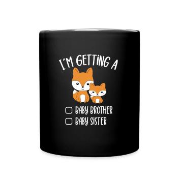 I'm Getting A Baby Brother Baby Sister Fox Gift - Tasse einfarbig - Schwarz - Vorne