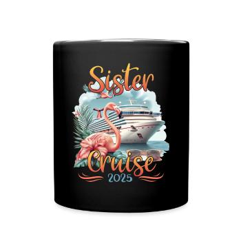 Sister Cruise 2025 - Tasse einfarbig - Schwarz - Vorne