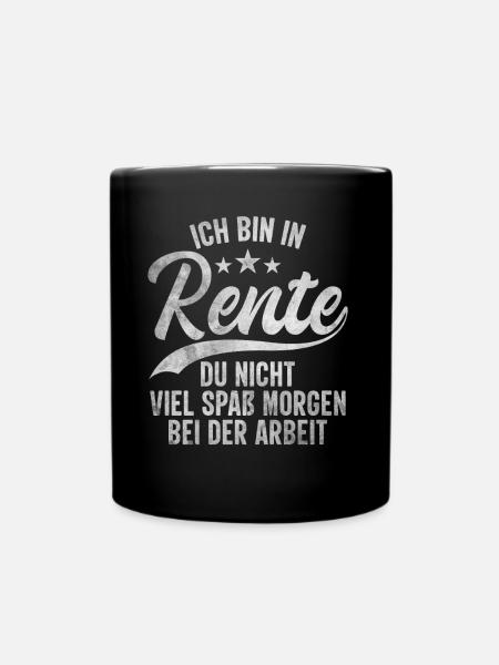 Ich bin in Rente du NICHT Renter Arbeit Opa - Tasse einfarbig - Schwarz