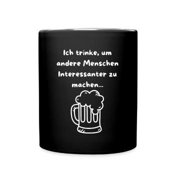 Je bois pour rendre les gens intéressants ! - Mug uni - noir - Devant